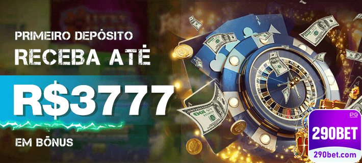 290bet.com Bônus Detalhado